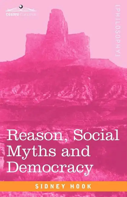 Reason, Social Myths and Democracy - Paperback