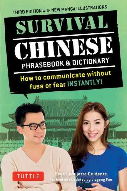 Survival Chinese Phrasebook & Dictionary: How to Communicate Without Fuss or Fear Instantly! (Mandarin Chinese Phrasebook & Dictionary) - Paperback