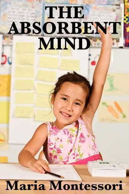 The Absorbent Mind - Paperback