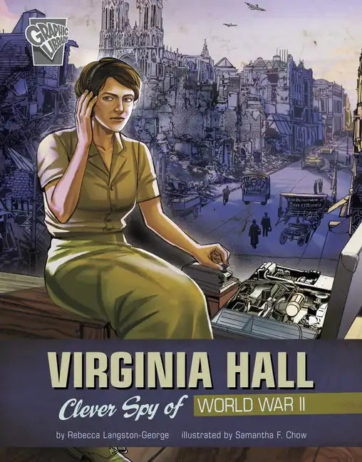 Virginia Hall: Clever Spy of World War II - Paperback