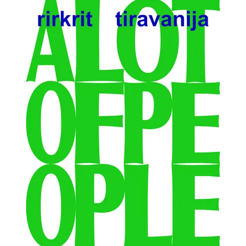 Rirkrit Tiravanija: A Lot of People - Paperback