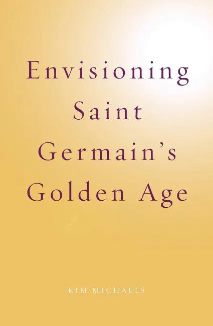 Envisioning Saint Germain's Golden Age - Paperback