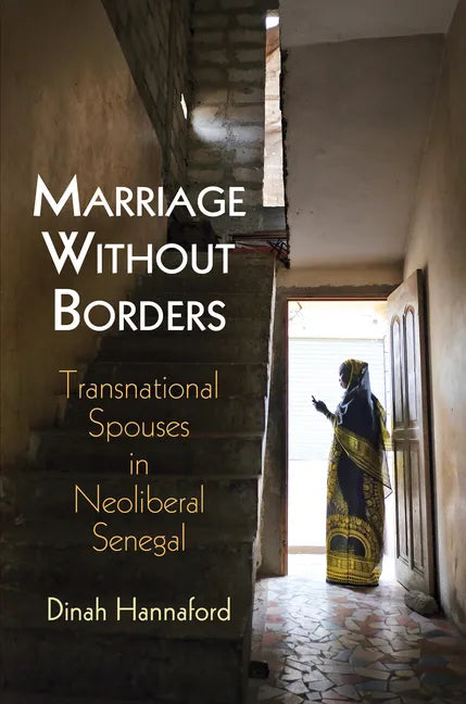 Marriage Without Borders: Transnational Spouses in Neoliberal Senegal - Paperback
