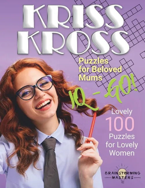 Large Print Kriss Kross Puzzles for Beloved Mums: Lovely 100 Puzzles for Lovely Women - Paperback