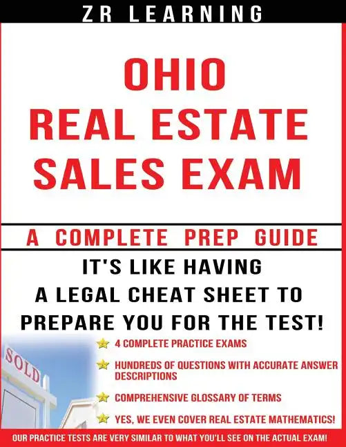 Ohio Real Estate Sales Exam - 2014 Version: Principles, Concepts and Hundreds Of Practice Questions Similar To What You'll See On Test Day - Paperback