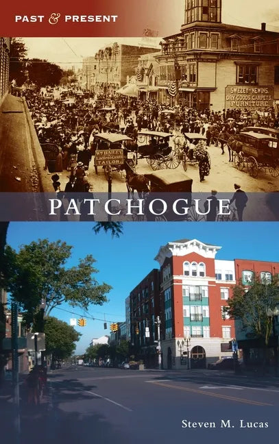Patchogue - Hardcover