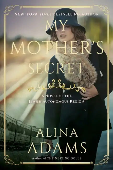 My Mother's Secret: A Novel of the Jewish Autonomous Region - Paperback