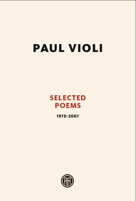 Paul Violi: Selected Poems 1970-2007 - Paperback