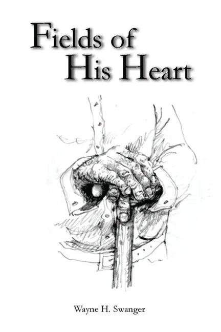Fields of His Heart: A Poetry Chapbook - Paperback