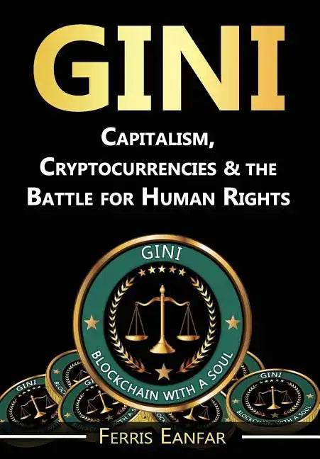 Gini: Capitalism, Cryptocurrencies & the Battle for Human Rights - Hardcover