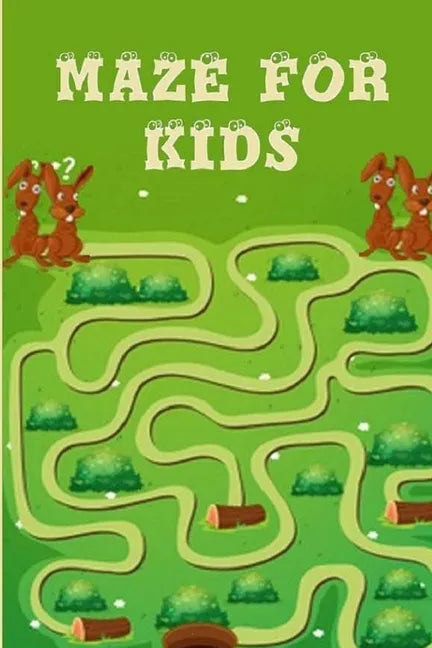 Mazes for Kids Ages 4-8: Maze Activity Book For Kids: Improve Your Child Problem Solving Skills and Have Fun Together by Solving and Coloring N - Paperback