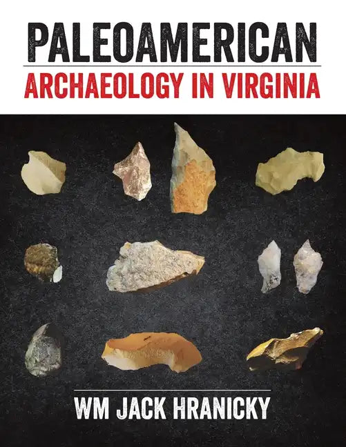 PaleoAmerican Archaeology in Virginia - Paperback
