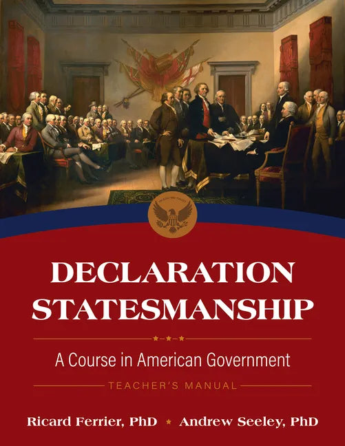 Declaration Statesmanship: A Course in American Government Teachers Manual - Paperback