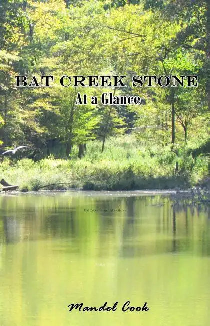 Bat Creek Stone: At a Glance - Paperback