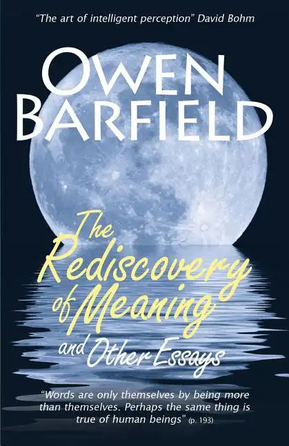 The Rediscovery of Meaning, and Other Essays - Paperback