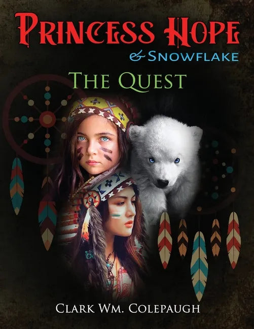 Princess Hope & Snowflake The Quest - Paperback