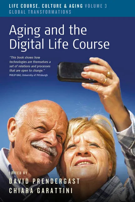 Aging and the Digital Life Course - Paperback