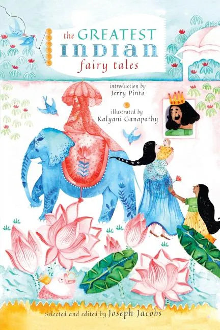The Greatest Indian Fairy Tales - Paperback