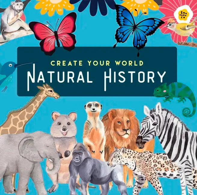 Natural History: Create Your World - Paperback