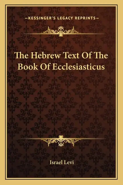 The Hebrew Text of the Book of Ecclesiasticus - Paperback