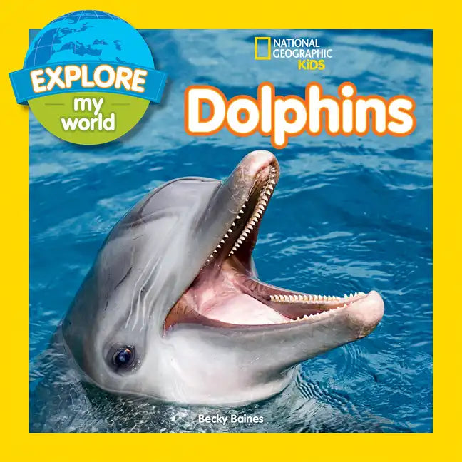 Explore My World Dolphins - Paperback
