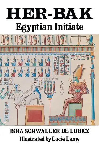 Her-Bak: Egyptian Initiate - Paperback
