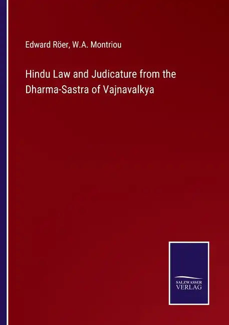 Hindu Law and Judicature from the Dharma-Sastra of Vajnavalkya - Paperback