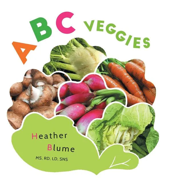 ABC Veggies: Learn the Alphabet with Various Vegetables! - Hardcover