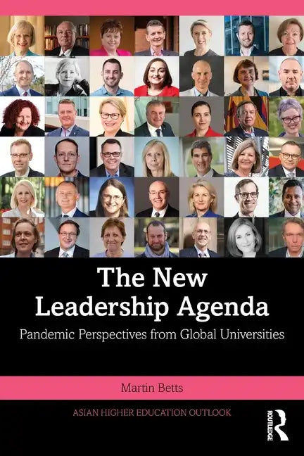 The New Leadership Agenda: Pandemic Perspectives from Global Universities - Paperback
