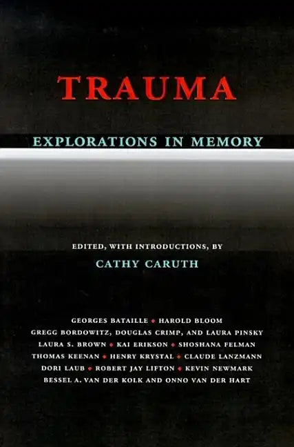 Trauma Explorations in Memory - Paperback