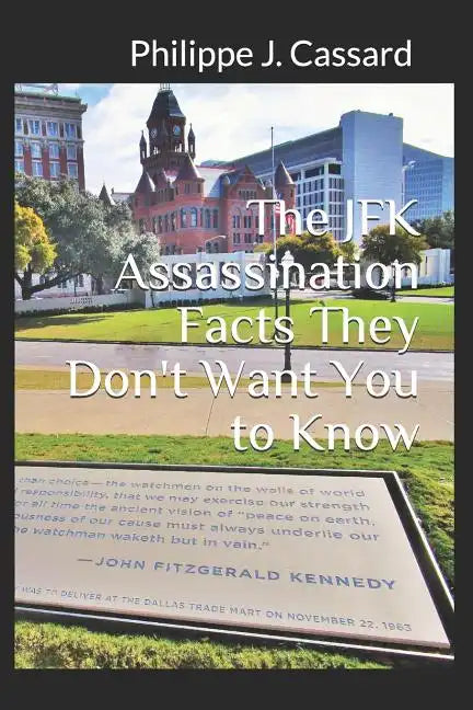 The JFK Assassination Facts They Don't Want You to Know - Paperback