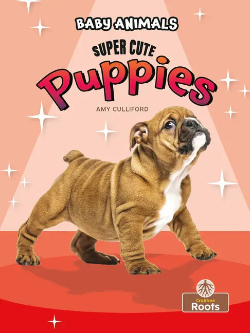 Super Cute Puppies - Library Binding