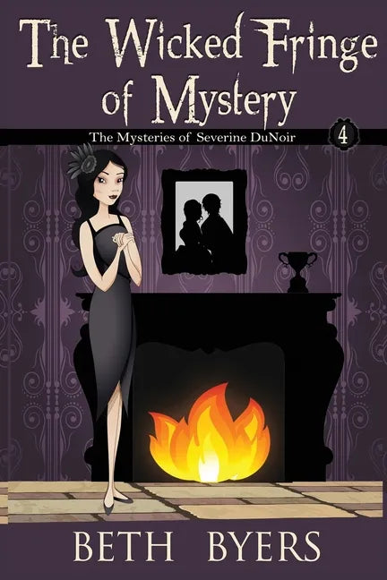 The Wicked Fringe of Mystery: A Severine DuNoir Historical Cozy Adventure - Paperback