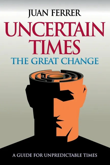 Uncertain Times: The Great Change - Paperback