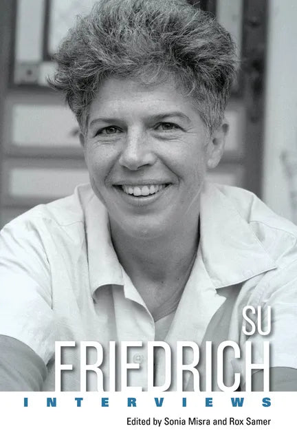 Su Friedrich: Interviews - Paperback