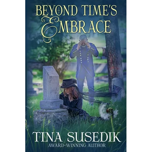Beyond Time's Embrace - Paperback