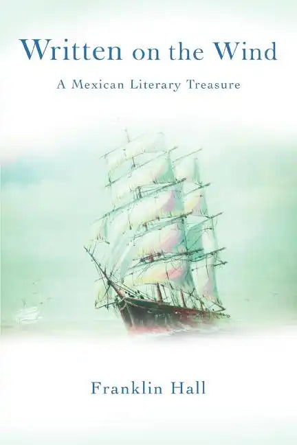 Written on the Wind: A Mexican Literary Treasure - Paperback