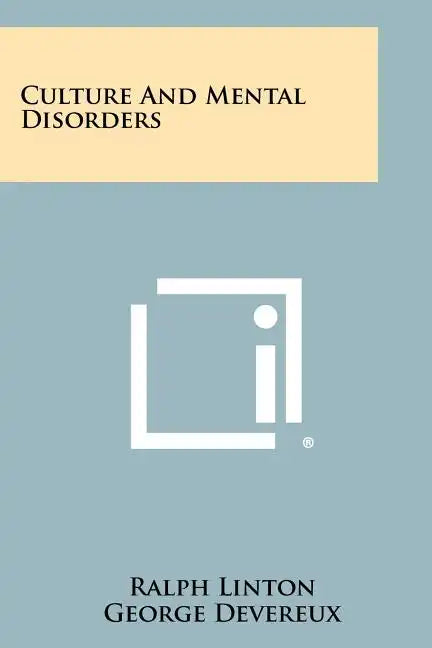 Culture And Mental Disorders - Paperback