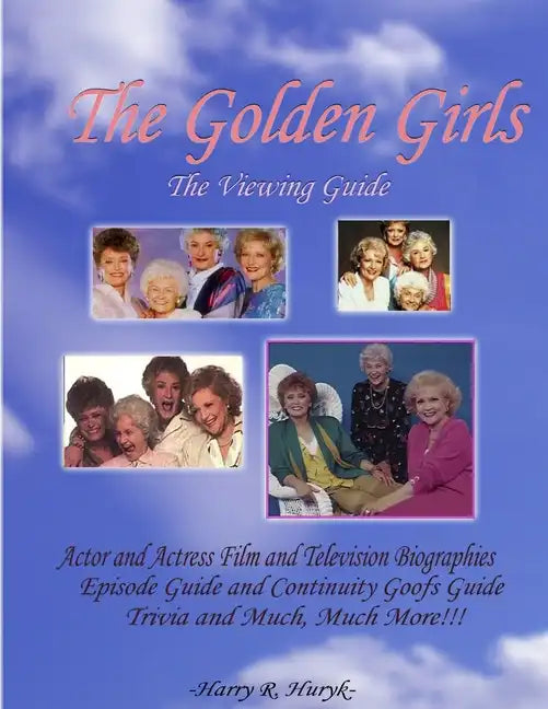 The Golden Girls - The Ultimate Viewing Guide - Paperback