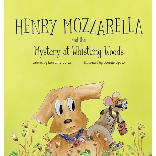 Henry Mozzarella and the Mystery at Whistling Woods: Engaging Chapter Book to Grow Children's Love for Reading - Hardcover