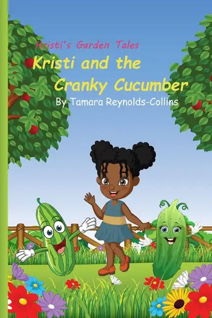 Kristi and the Cranky Cucumber - Paperback