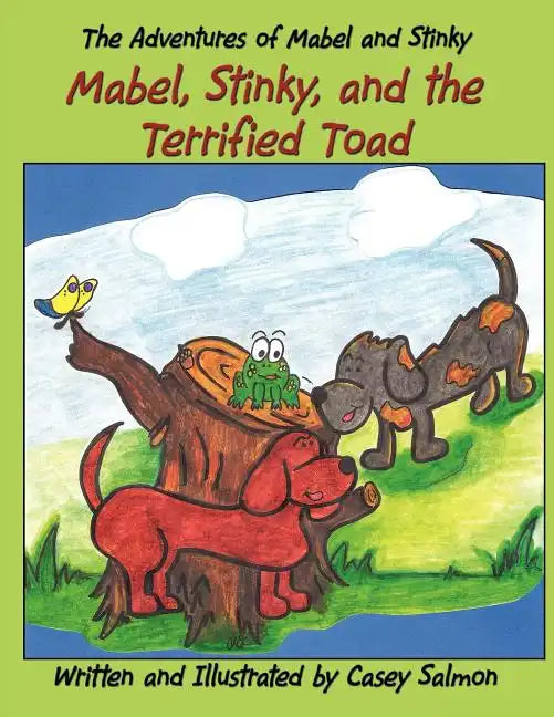 The Adventures of Mabel and Stinky: Mabel, Stinky, and the Terrified Toad - Paperback