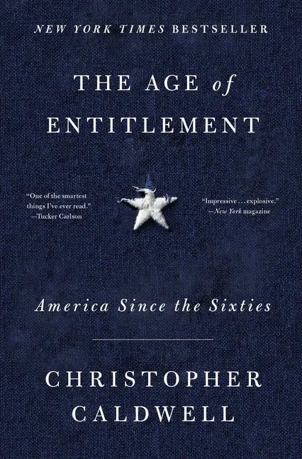 The Age of Entitlement: America Since the Sixties - Paperback