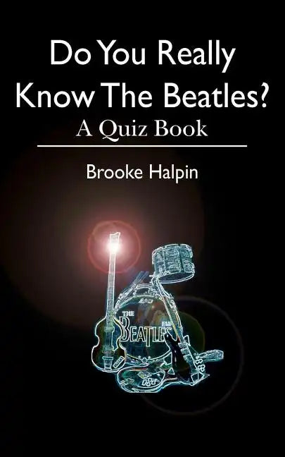 Do You Really Know The Beatles?: A Quiz Book - Paperback