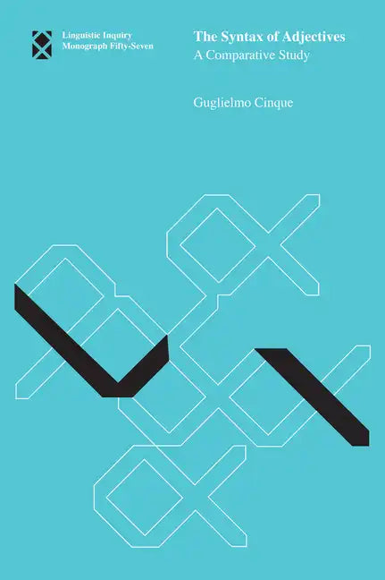 The Syntax of Adjectives: A Comparative Study - Paperback