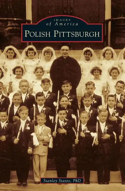 Polish Pittsburgh - Hardcover