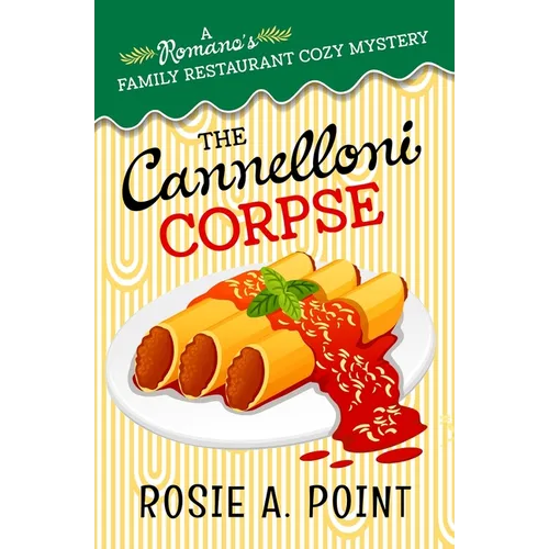 The Cannelloni Corpse: A small town cozy mystery - Paperback