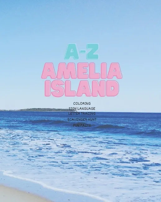 A-Z Amelia Island: Activity Book - Paperback