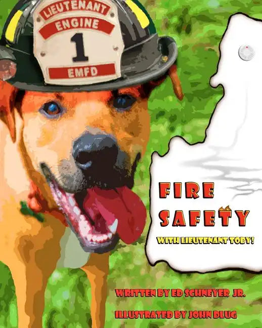 Fire Safety with Lieutenant Toby! - Paperback