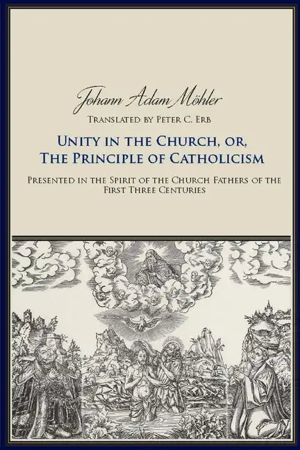 Unity in the Church or the Principle of Catholicism - Paperback